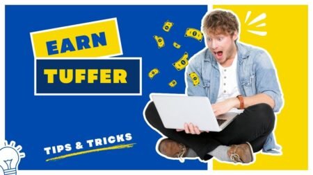 Everything You Need to Know About Earn Tuffer App in Dubai, UAE Earn Tuffer
